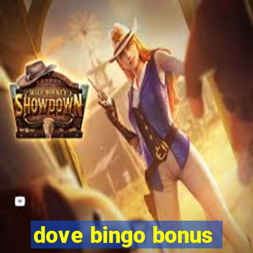 dove bingo bonus