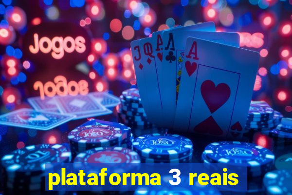 plataforma 3 reais