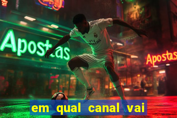 em qual canal vai passar o jogo do internacional hoje