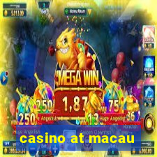 casino at macau