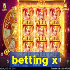 betting x