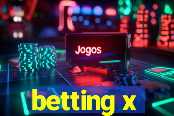 betting x