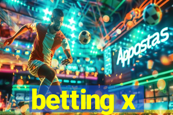 betting x