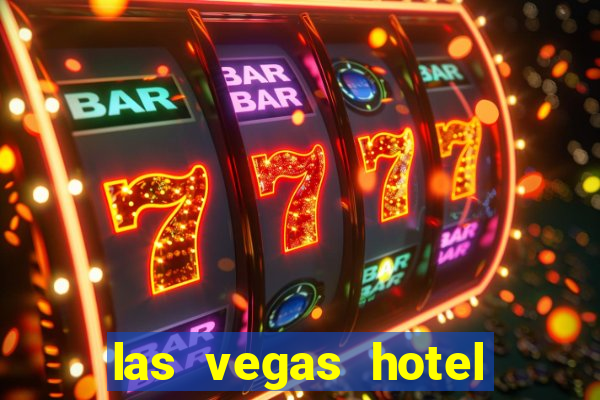 las vegas hotel and casinos