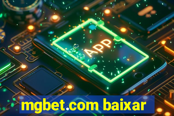 mgbet.com baixar