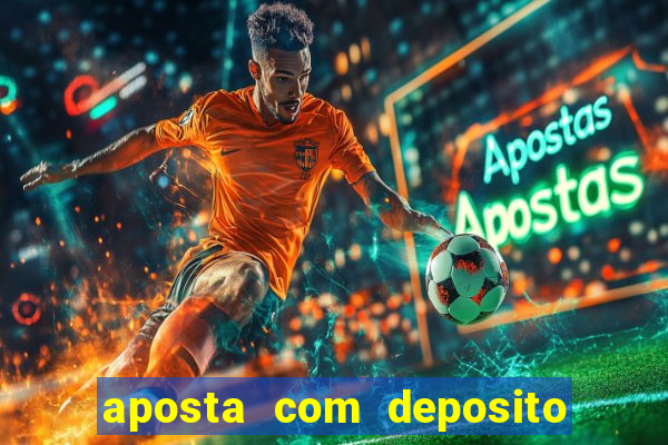 aposta com deposito de 1 real