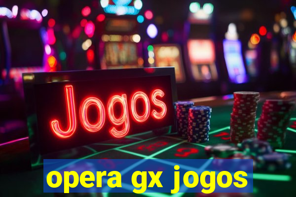 opera gx jogos