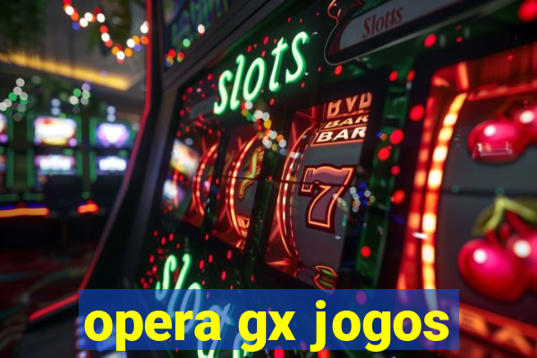 opera gx jogos