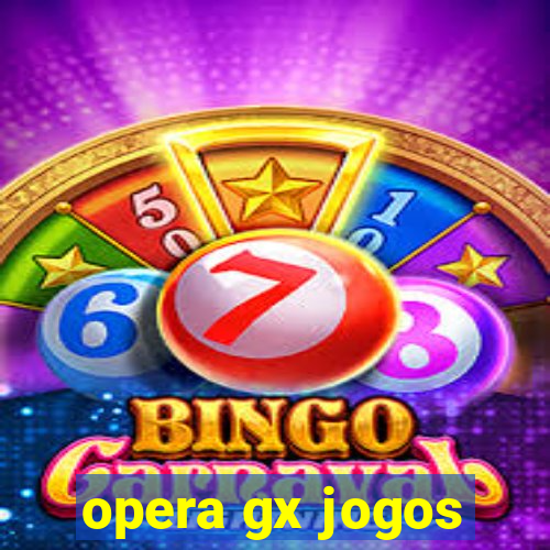 opera gx jogos