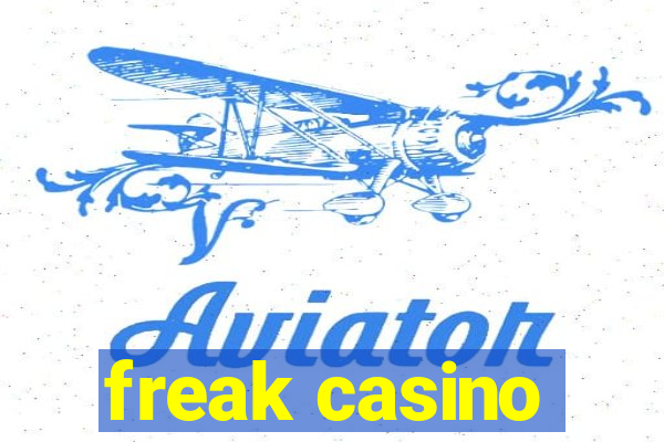 freak casino