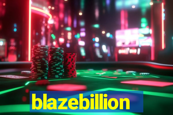 blazebillion