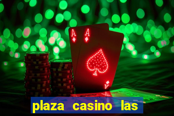 plaza casino las vegas nevada