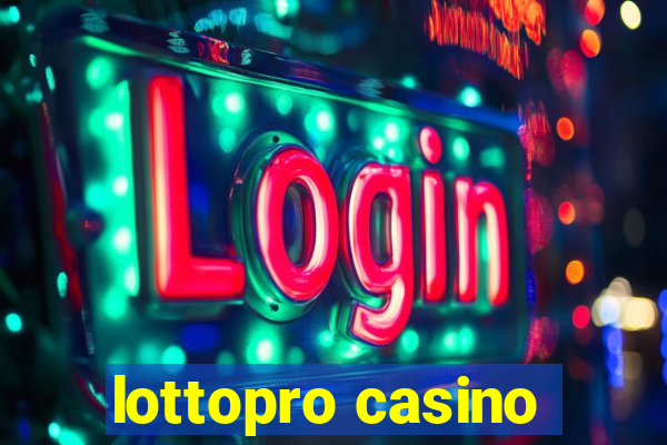 lottopro casino