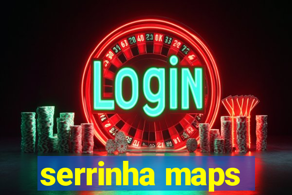 serrinha maps