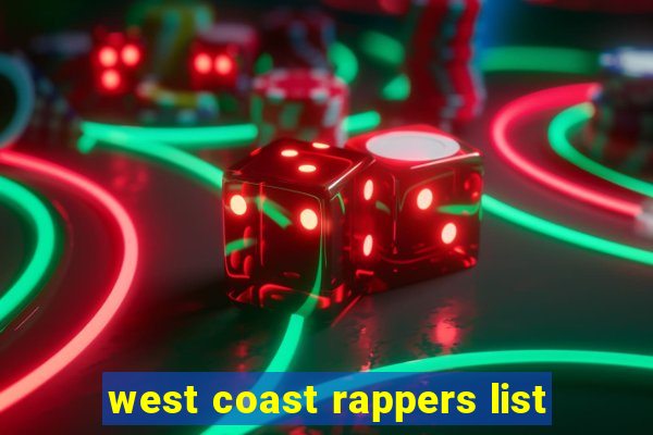 west coast rappers list