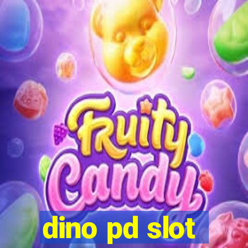 dino pd slot