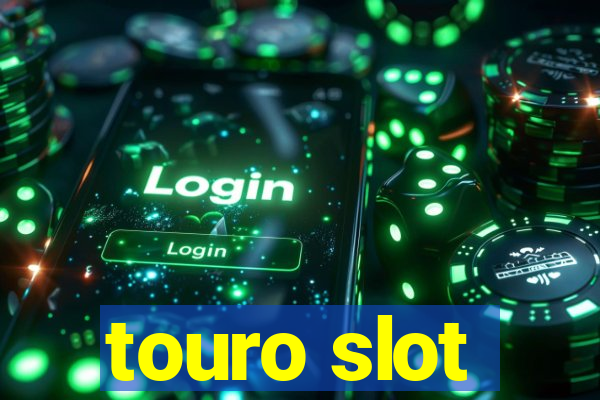 touro slot