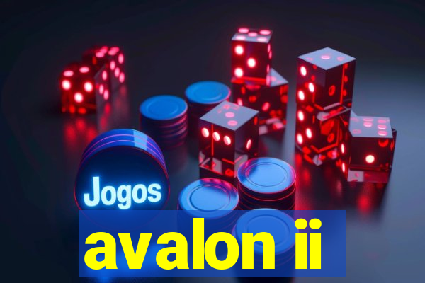 avalon ii