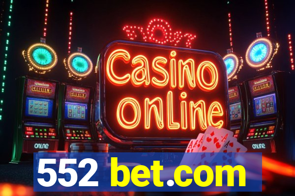 552 bet.com