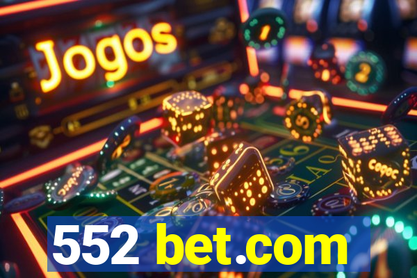 552 bet.com