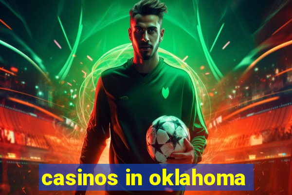 casinos in oklahoma