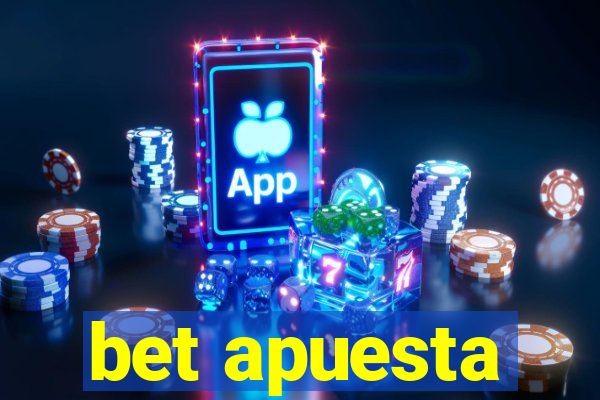 bet apuesta