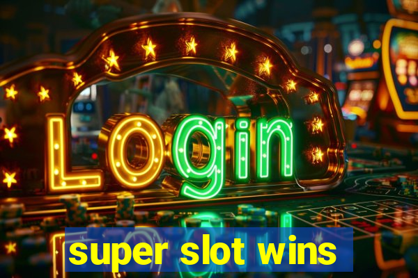 super slot wins