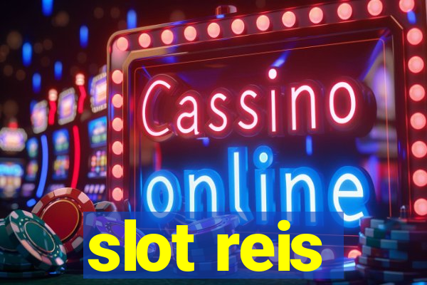 slot reis