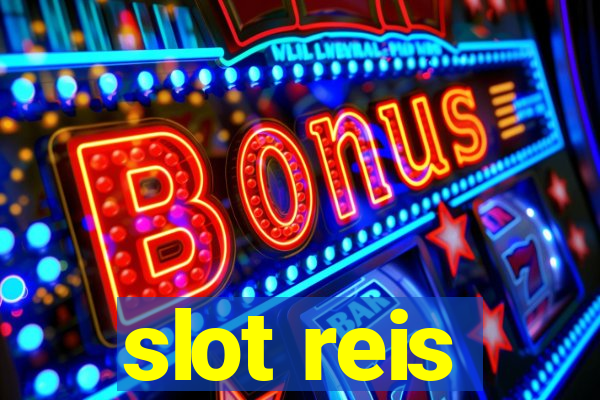 slot reis