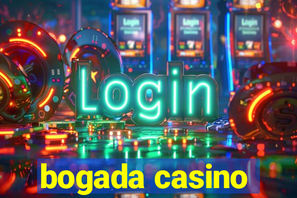 bogada casino