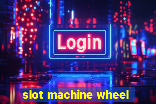 slot machine wheel