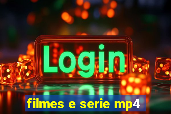 filmes e serie mp4