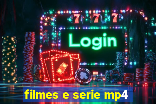 filmes e serie mp4