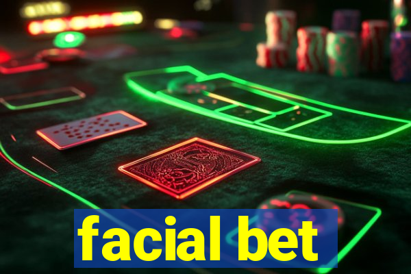 facial bet