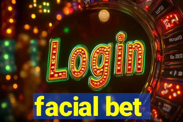 facial bet