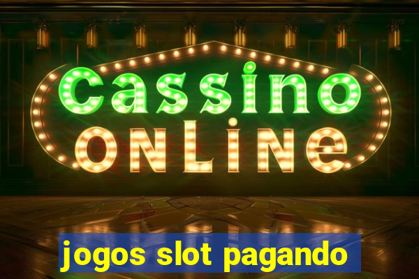 jogos slot pagando