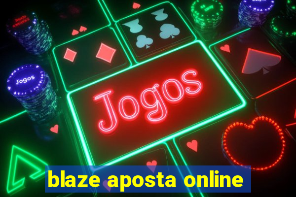 blaze aposta online