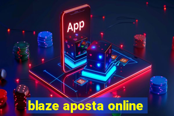 blaze aposta online