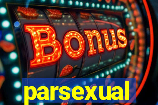 parsexual