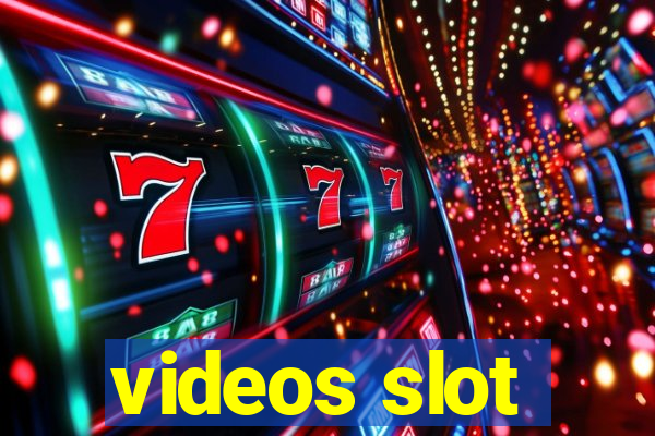 videos slot