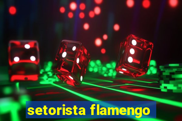 setorista flamengo