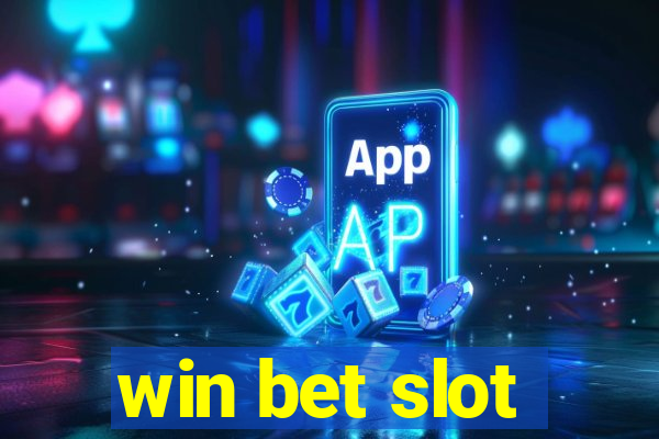 win bet slot