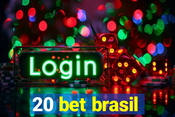 20 bet brasil