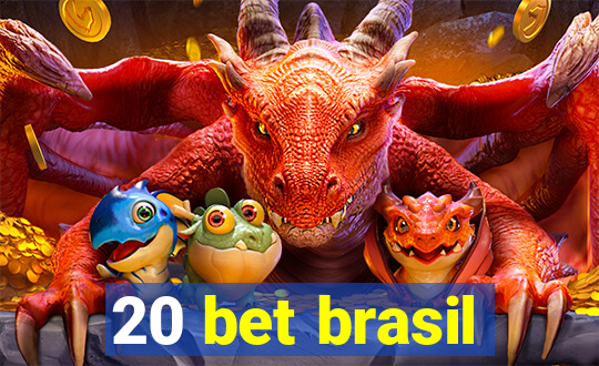 20 bet brasil