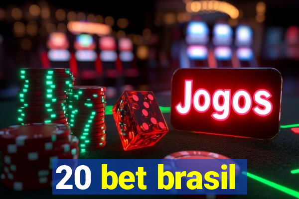 20 bet brasil