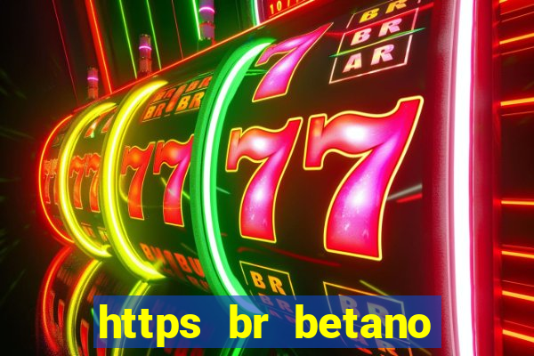 https br betano com baixar