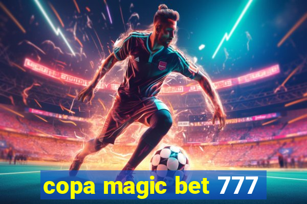 copa magic bet 777