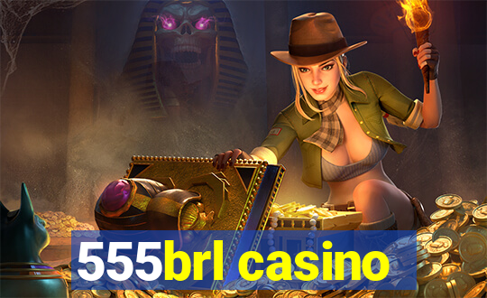 555brl casino