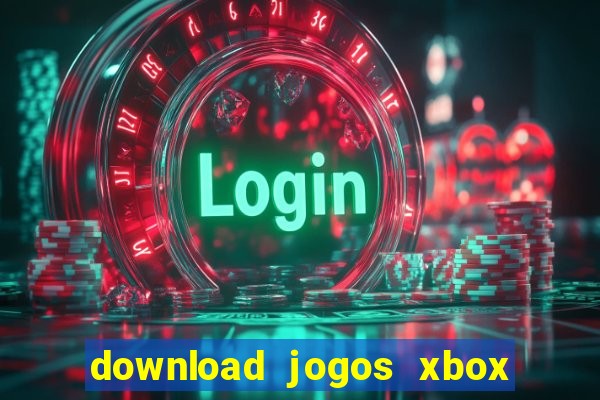 download jogos xbox 360 xex