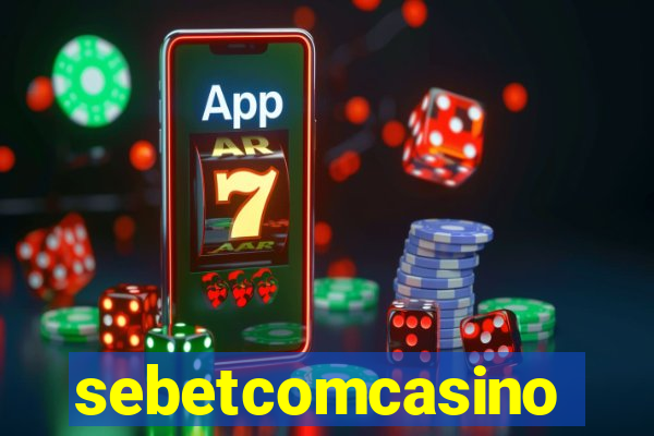 sebetcomcasino